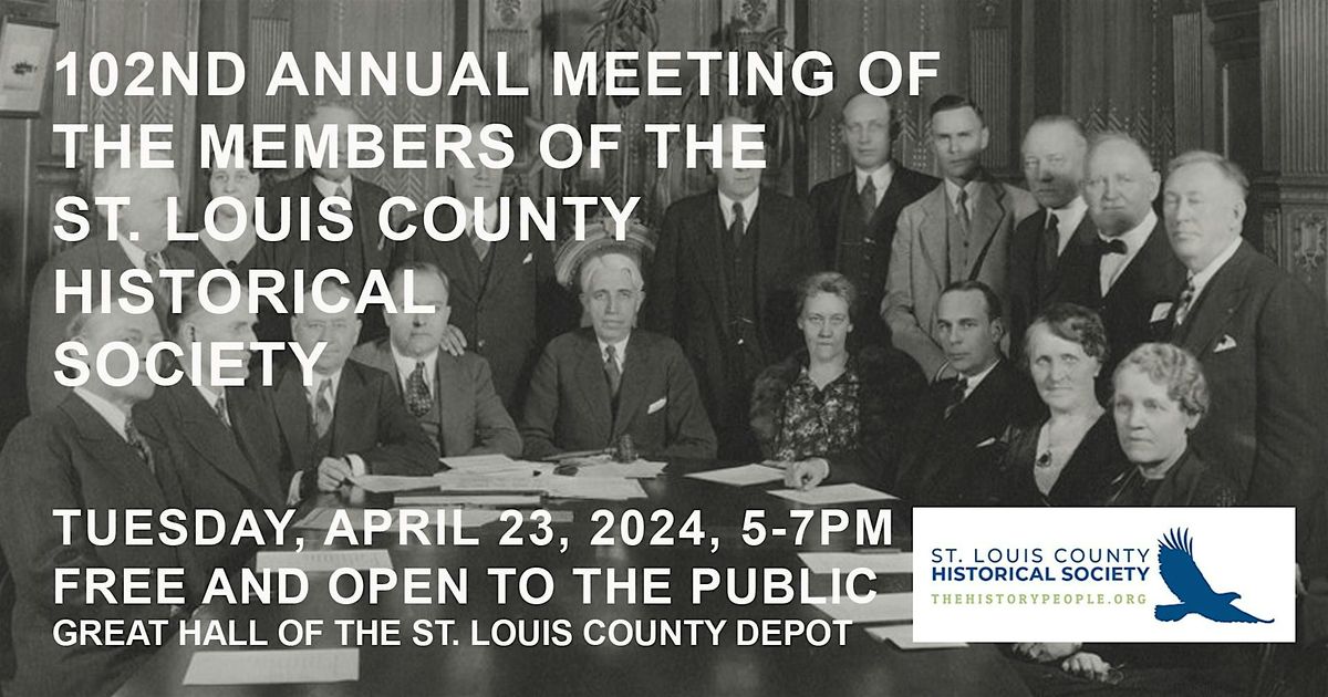 St. Louis County Historical Society 2024 Annual Meeting of the Members