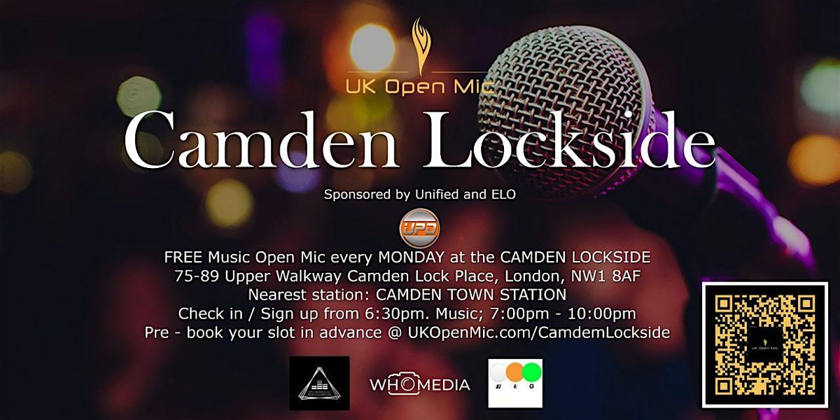 UK Open Mic @ Camden Lockside \/ CAMDEN TOWN \/ ISLINGTON \/ ANGEL