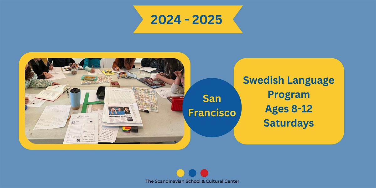 Swedish Language Program ages 8-12 Saturdays 2024-2025 (SF)