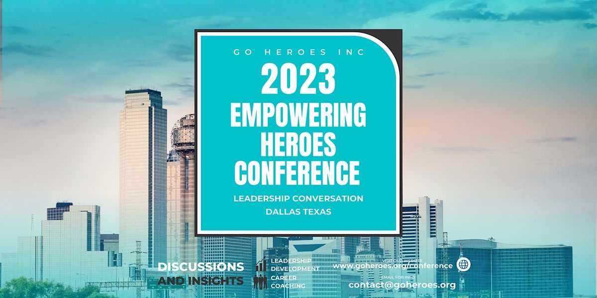 Empowering Heroes: A Leadership and Career Conference