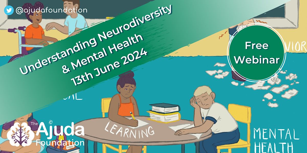 Understanding Neurodiversity & Mental Health, Online, 13 June 2024