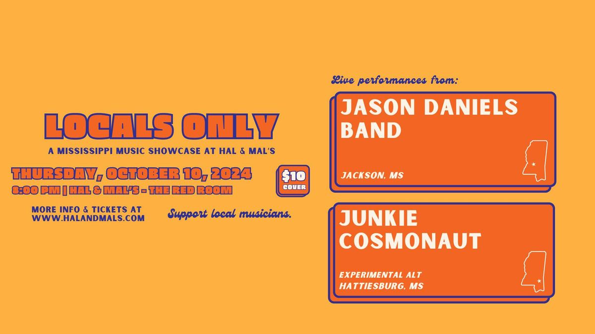 Locals Only with Jason Daniels Band and Junkie Cosmonaut