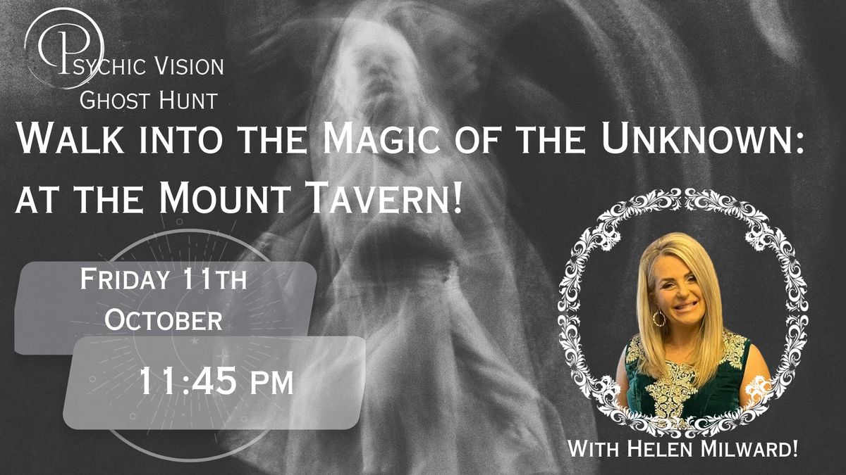 Ghost Hunt - The Mount Tavern