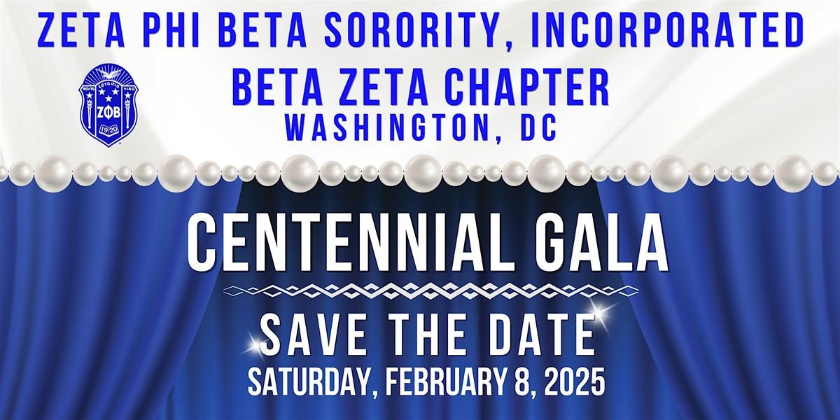 Zeta Phi Beta Sorority, Incorporated, Beta Zeta Chapter's Centennial Gala