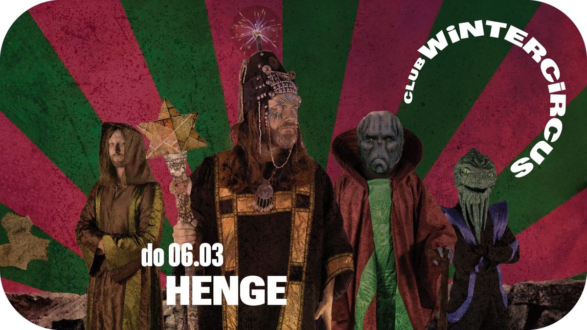 HENGE + Gamma Rave \u2022 Club Wintercircus