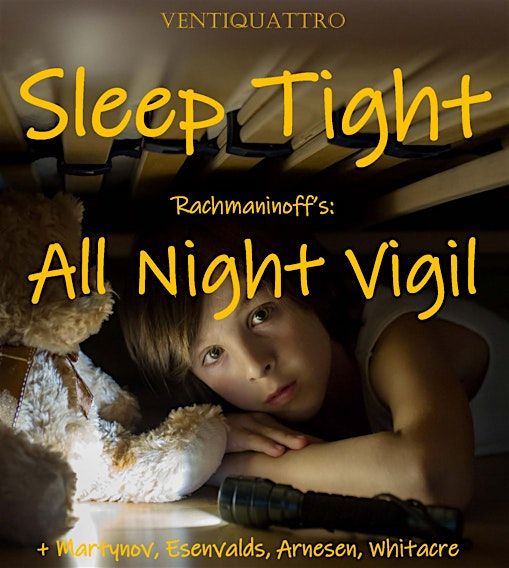 Sleep Tight Towcester: Rachmaninoff's All Night Vigil (Vespers)