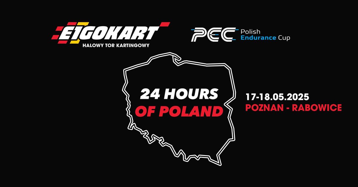 24 HOURS OF POLAND - E1GOKART Polish Endurance Cup 2025 (SWS Endurance)