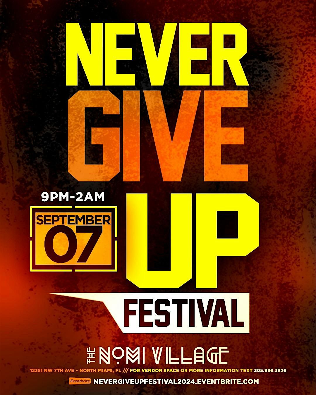 NEVER GIVE UP FESTIVAL