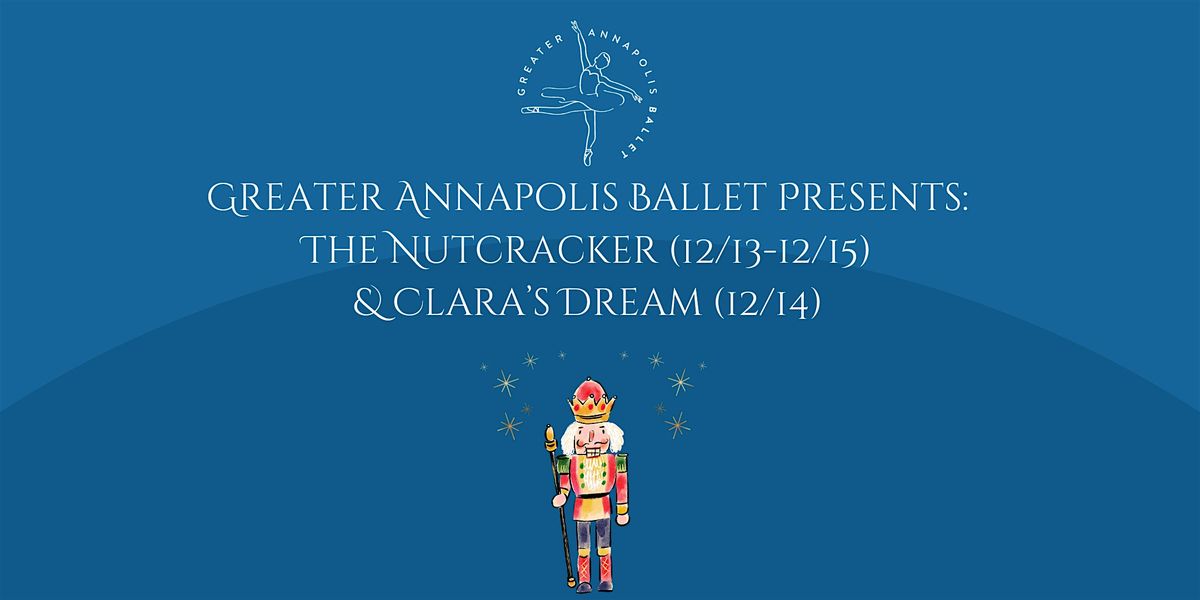 Greater Annapolis Ballet Presents: The Nutcracker