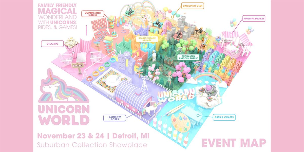 Unicorn World - Detroit, MI | November 23-24