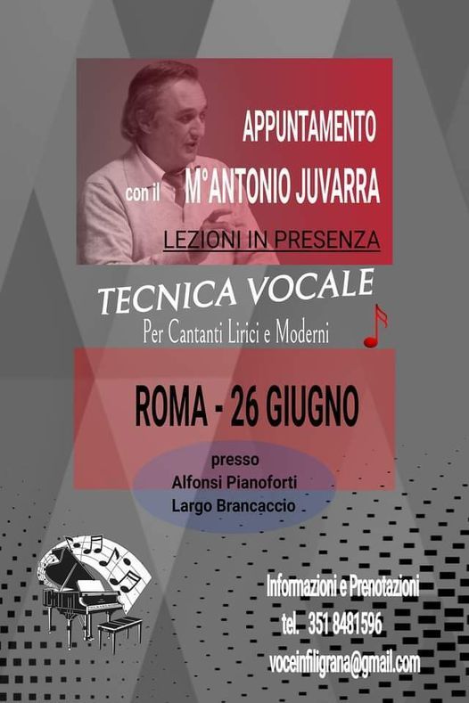 TECNICA VOCALE - ROMA 26 GIUGNO- con Il M\u00b0Antonio Juvarra