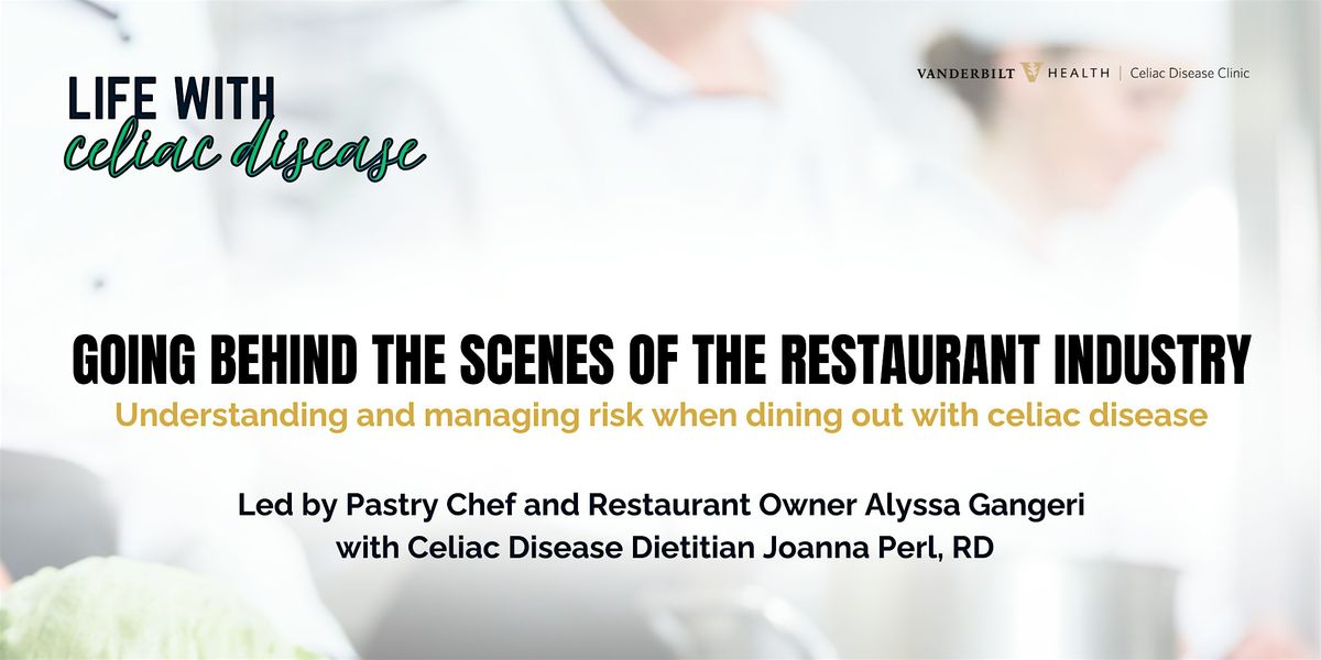 Life with Celiac Disease: Behind the Scenes of the Restaurant Industry