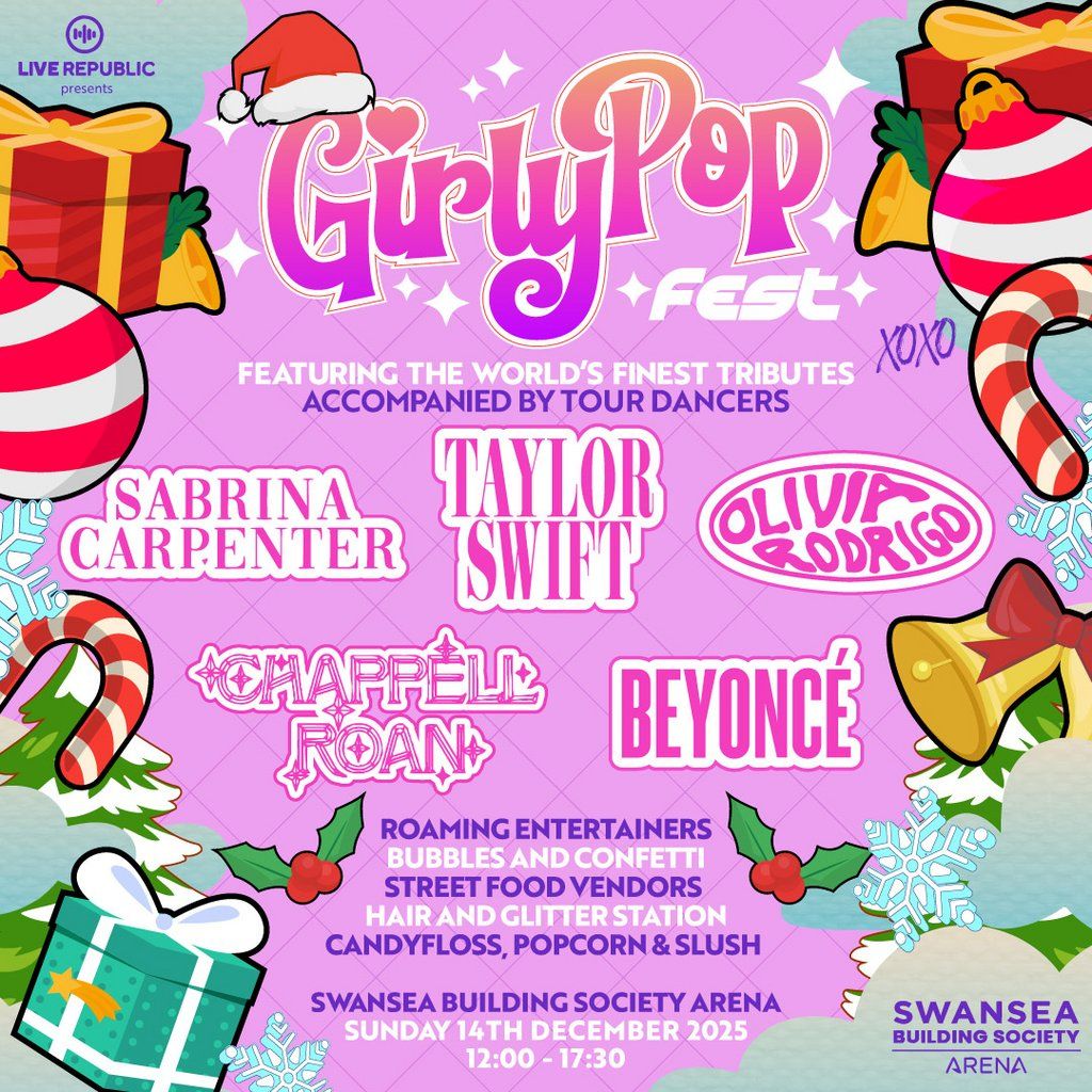 GirlyPop Live Xmas| Swansea Building Society Arena, Swansea