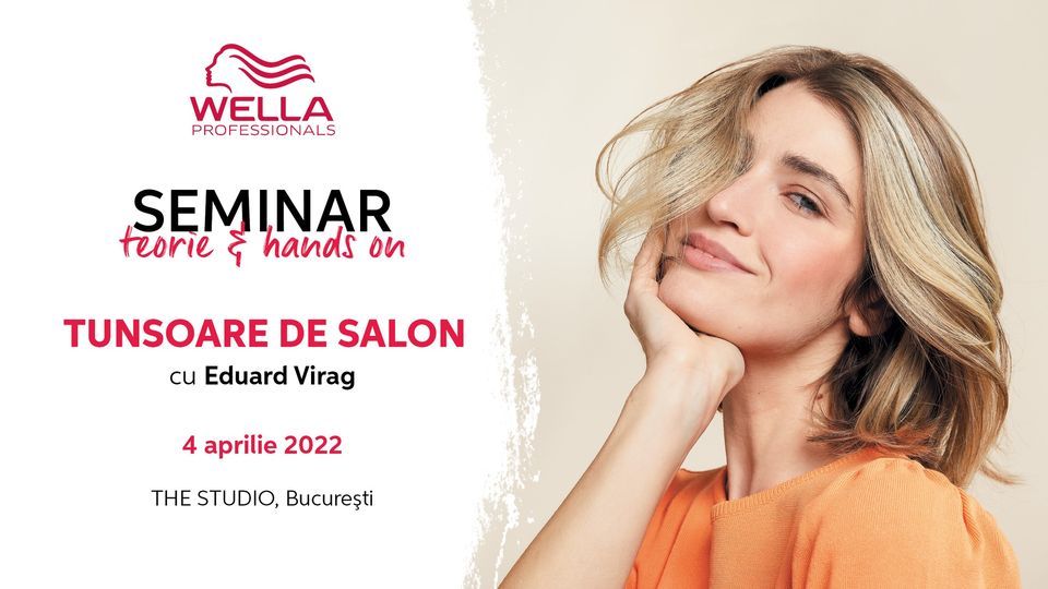 Seminar Wella Bucure\u0219ti \u01c0 Tunsoare de Salon