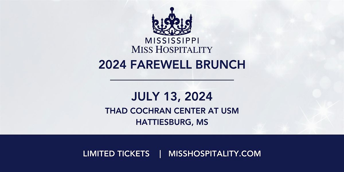 2024  Mississippi Miss Hospitality Farewell Brunch