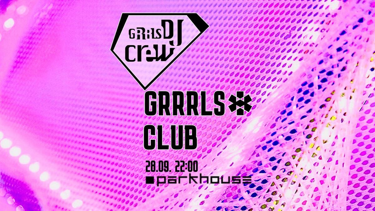 Grrrls* Club