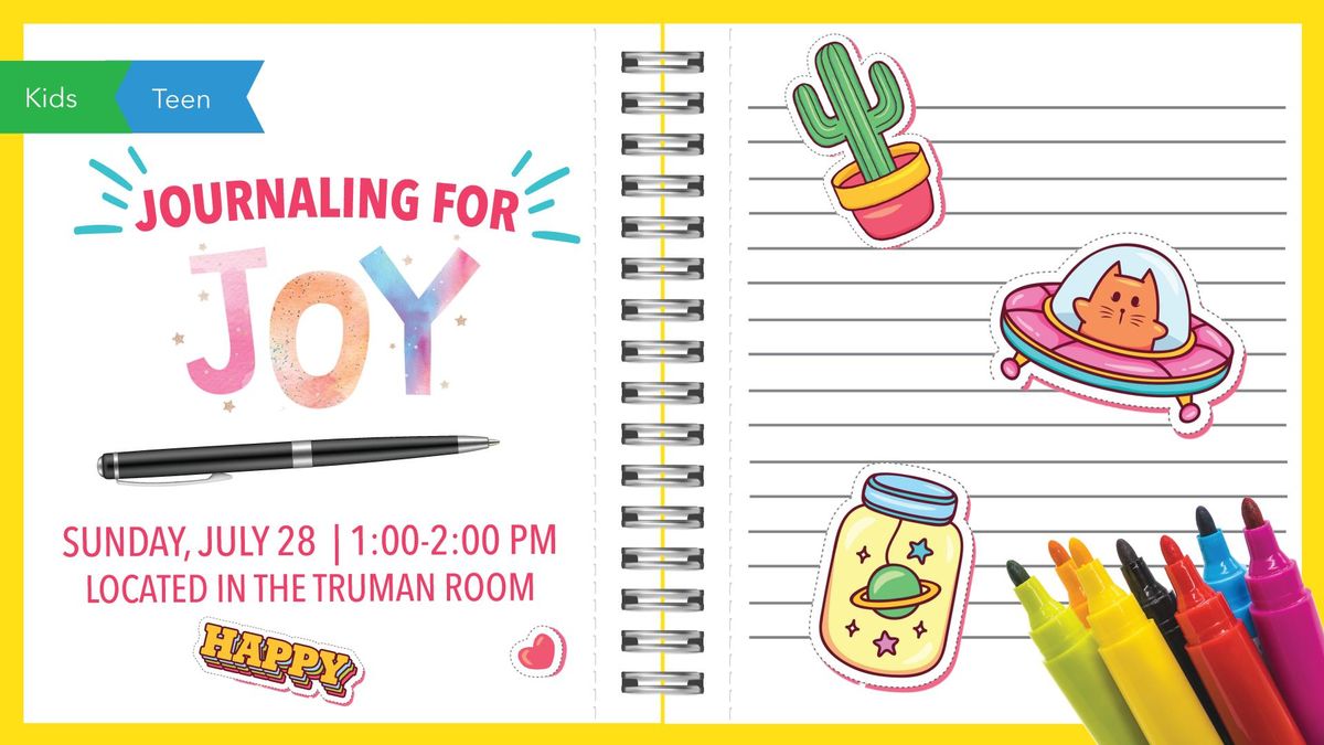 Journaling for Joy (ages 6-15)