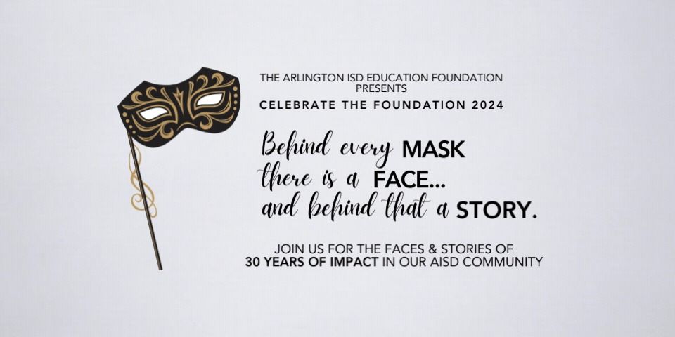 Celebrate the Foundation - Celebrating 30 Years of Support to Arlington ISD!