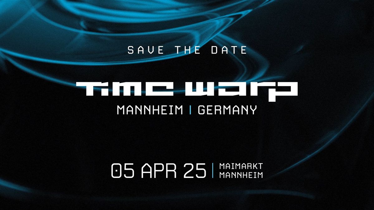 Time Warp Mannheim | Germany 2025