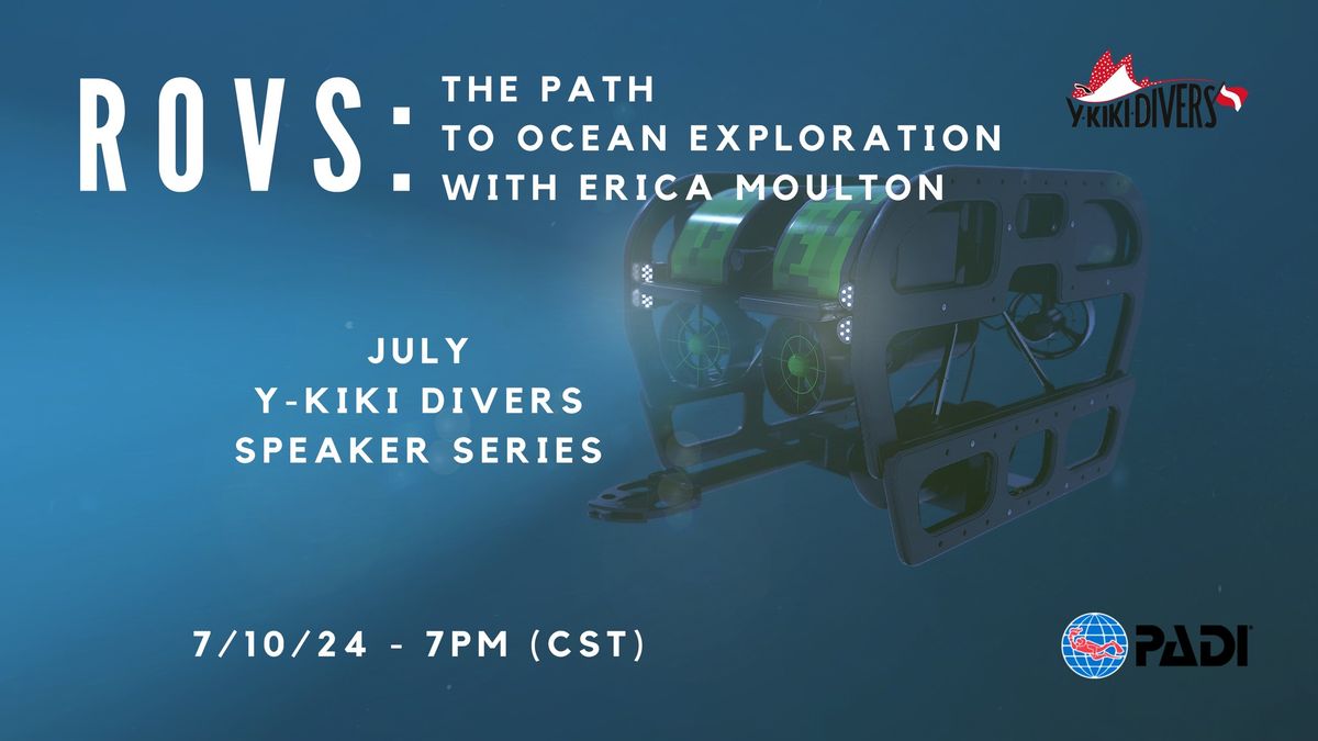 ROVs: The Path to Ocean Exploration with Erica Moulton