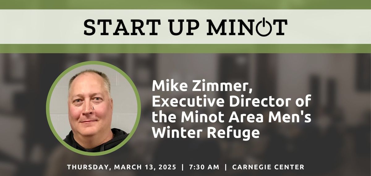 Community & Compassion - A Start Up Minot Networking Event