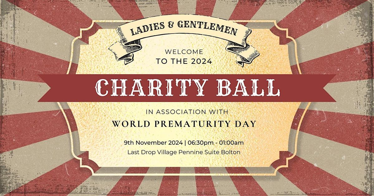 Ladies & Gentleman Welcome to our World Prematurity Charity Ball