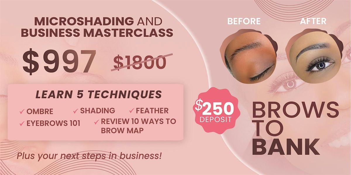 ATL April 28 | Microshading and Business Masterclass | Brows to Bank