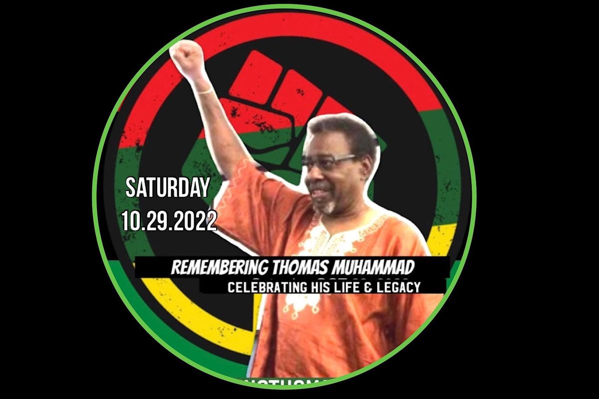 Remembering Thomas Muhammad: Celebrating his life & legacy