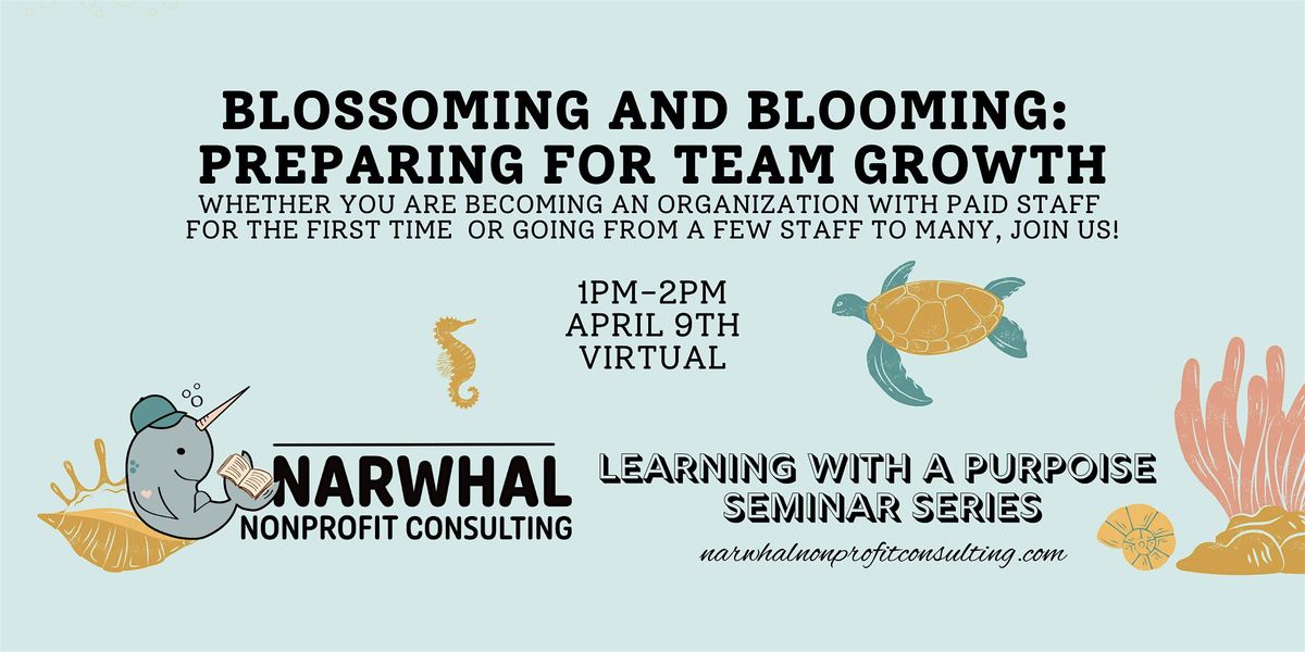 Blossoming and Blooming: Preparing for Team Growth