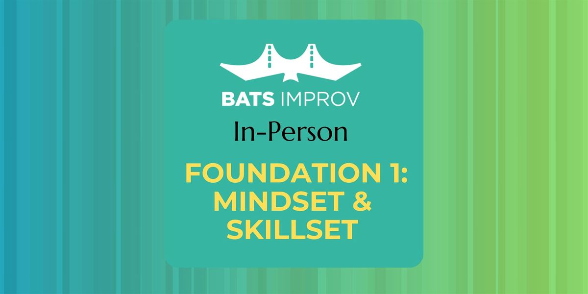 In-Person: Foundation 1: Mindset & Skillset in the Mission w\/Will Gutzman