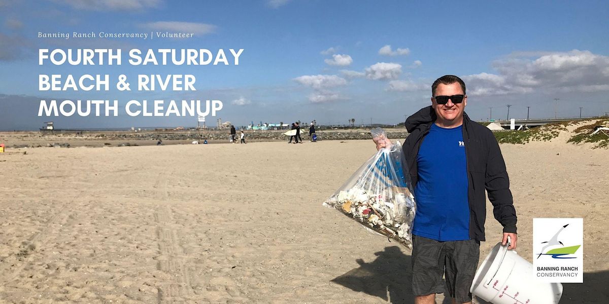 Beach &  Santa Ana River Channel Cleanups [Every 4th Saturday]