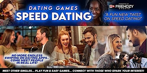 "DATING GAMES" SPEED DATING!