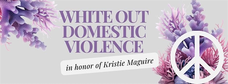 Work for Peace \u201cWhite Out Domestic Violence\u201d