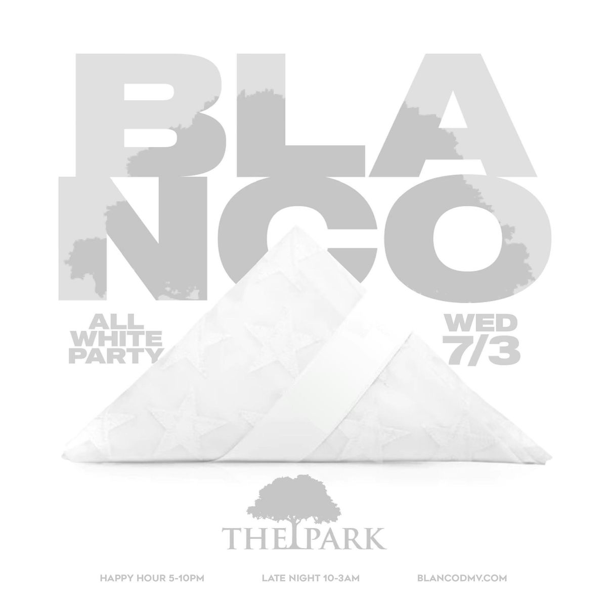 JULY 3rd BLANCO at The Park All White Celebration