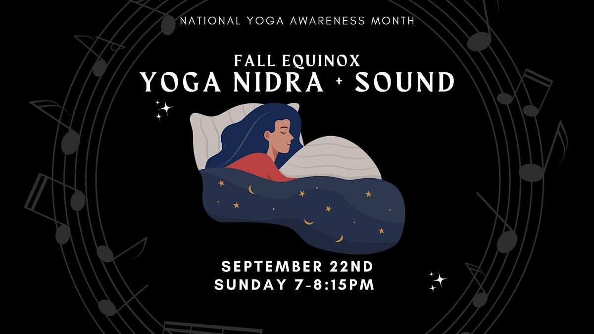 Yoga Nidra + Sound for the Fall Equinox