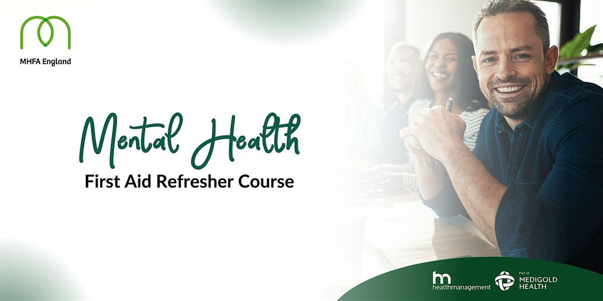 Mental Health First Aid Refresher Course (Online)