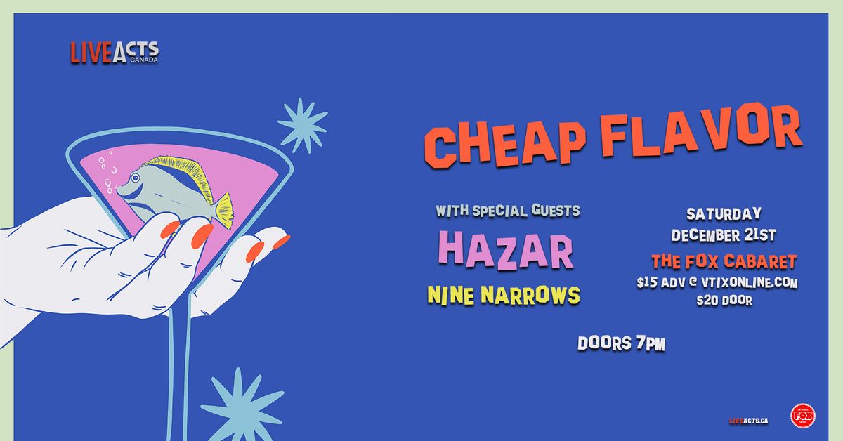 Cheap Flavor w\/ Hazar, Nine Narrows