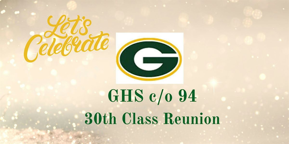 GHS  CO 94  30th Reunion