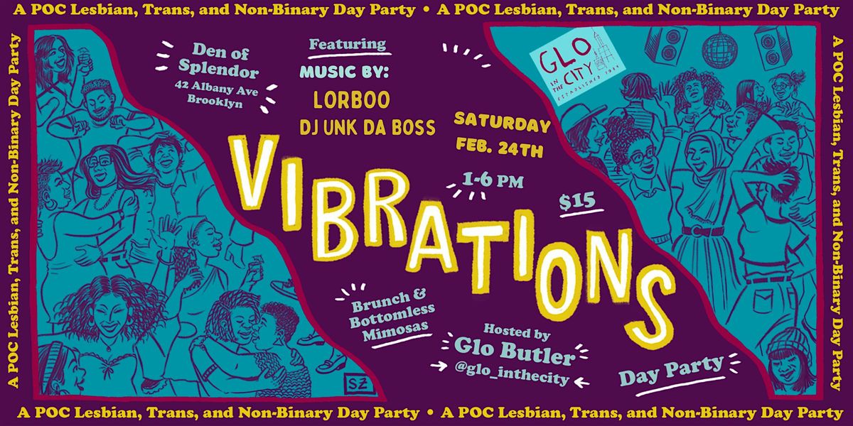 VIBRATIONS (MONTHLY QTBIPOC LESBIAN, TRANS AND NON-BINARY) DAY PARTY