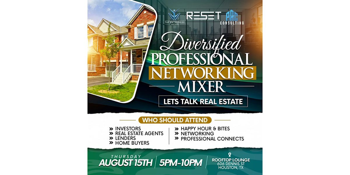 Diversified Professional Networking Mixer Presents "Let's Talk Real Estate"