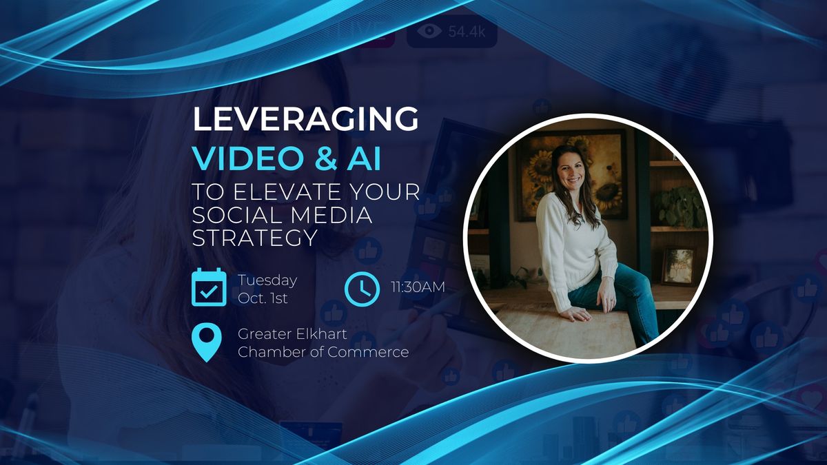 Leveraging Video & AI To Elevate Your Social Media Strategy