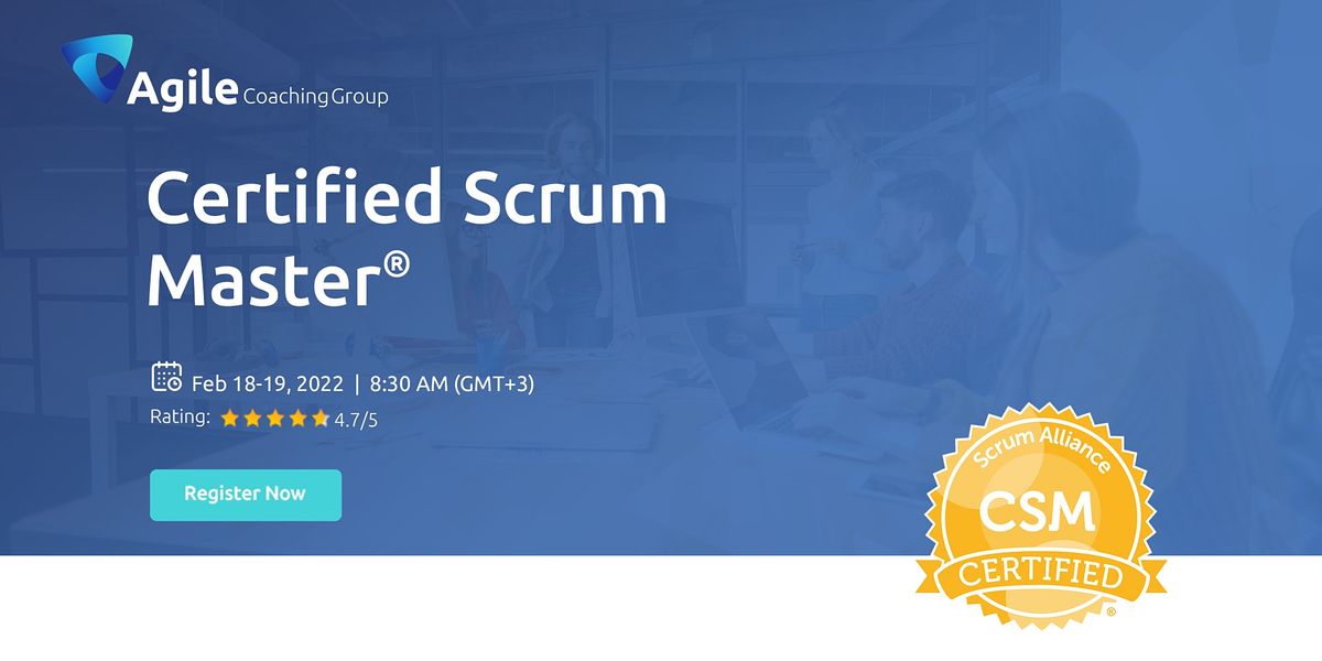 Csm Course Certified ScrumMaster® (CSM®), Online, 18 February to 19 February