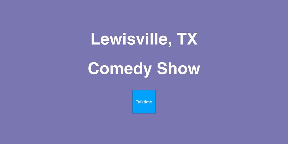 Comedy Show - Lewisville