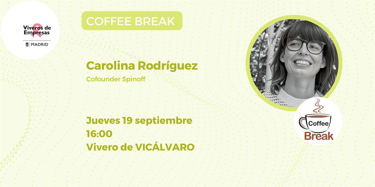 Coffee Break con Carolina Rodr\u00edguez