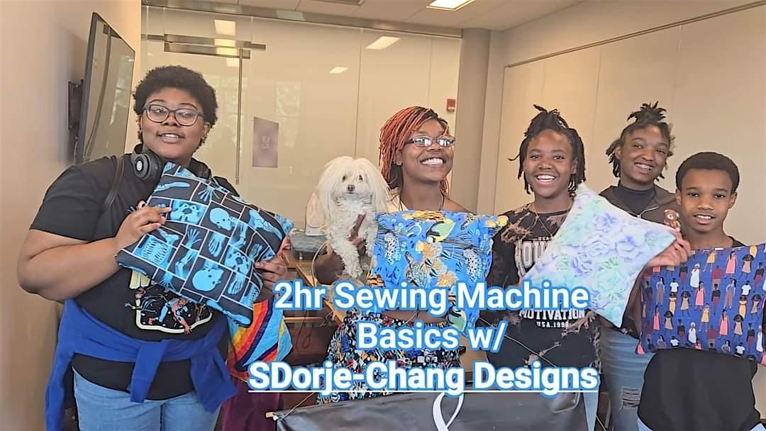 2 hr  Beginners Sewing Machine Basics