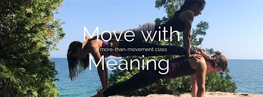 Move with Meaning