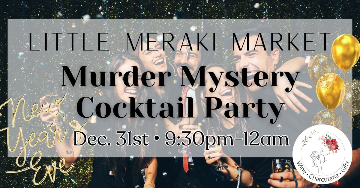 New Year's Eve Murder Mystery Cocktail Party