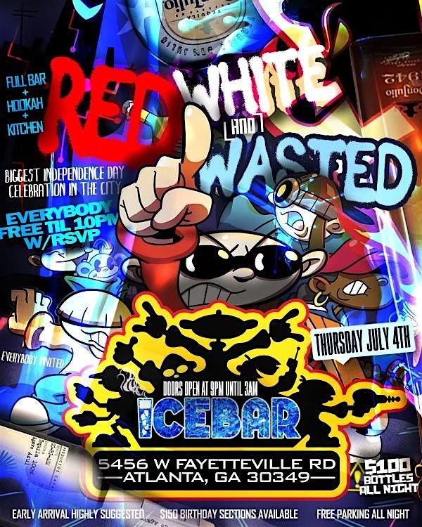 RED WHITE & WASTED!! Biggest 4th of JULY Celebration!!