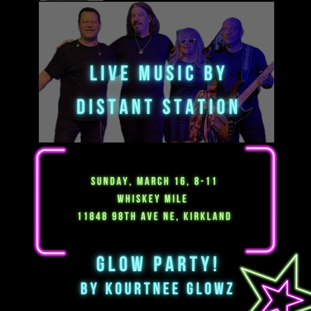 Distant Station Glow Party @ Whiskey Mile 