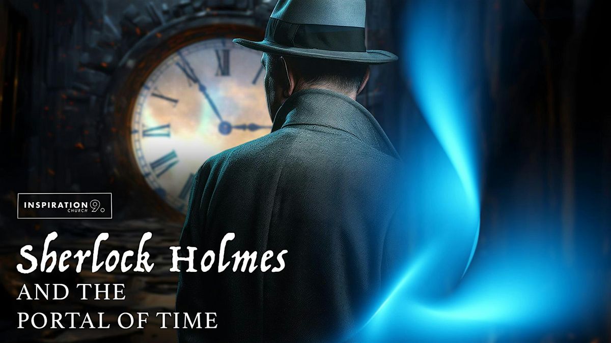 Sherlock Holmes & The Portal of Time